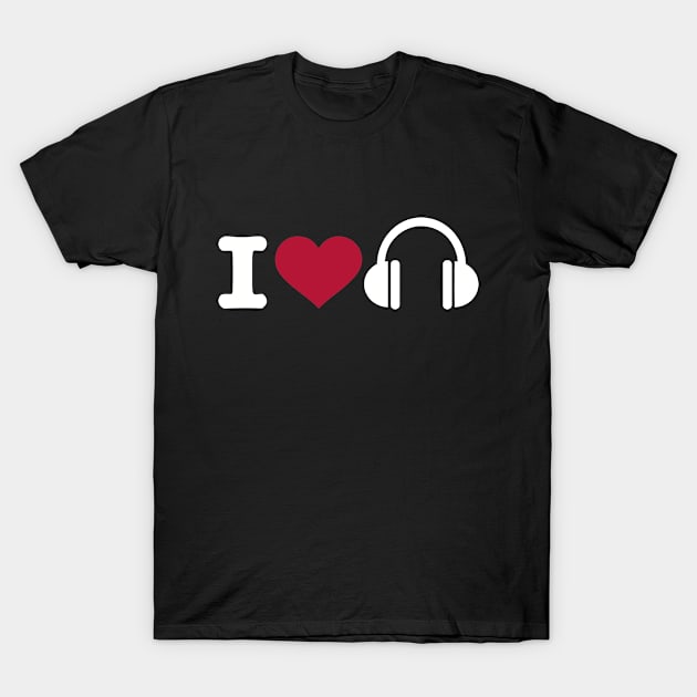 I love headphones T-Shirt by Designzz